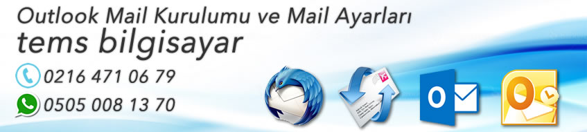 Outlook Mail Kurulumu Resimli Anlatım