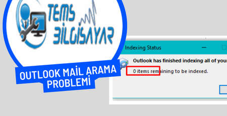 Outlook’da yaşanan mail arama sorunu.