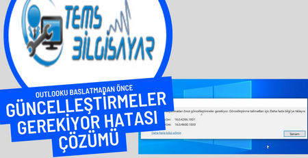 Outlooku Baslatmadan Önce Güncelleştirmeler Gerekiyor Hatası Çözümü