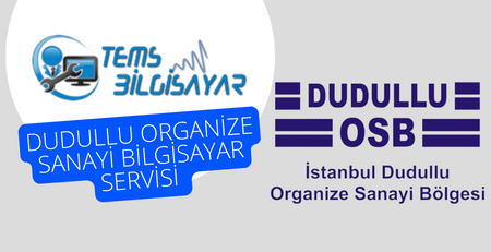 dudullu organize sanayi sitesi bilgisayar servisi